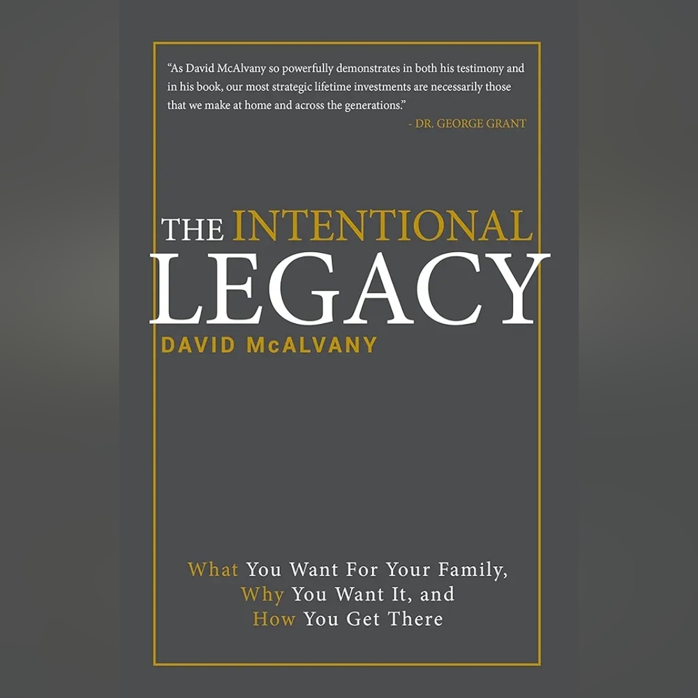 The Intentional Legacy